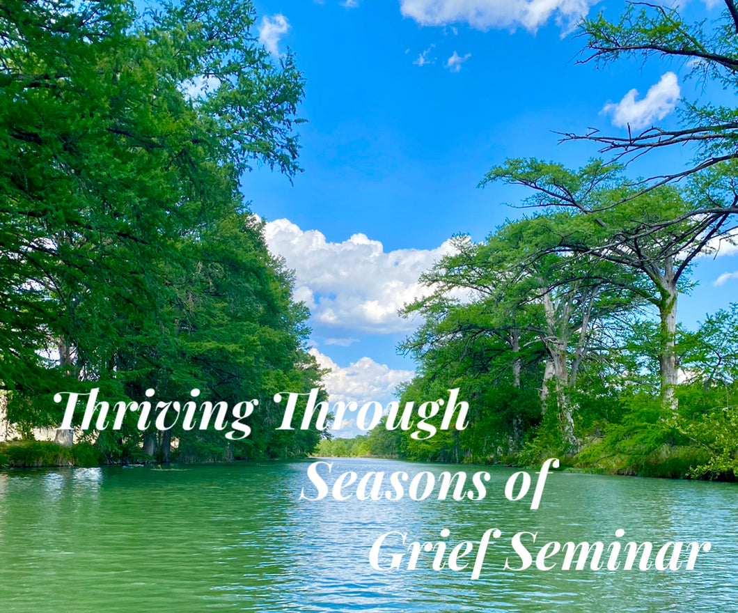 Thriving Through Seasons of Grief Seminar